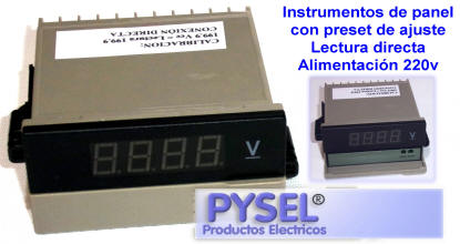  Pysel VOLTIMETRO DIGITAL CONTINUA DE PRECISION CALIBRADOS Y ESTANDAR DE USO EN TABLEROS GABINETES PARA INDUSTRIAS EN GENERAL